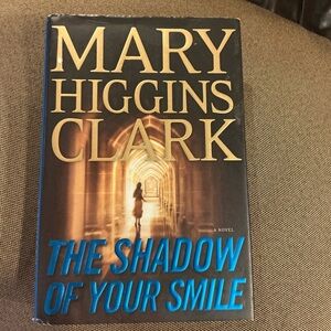 Mary Higgins Clark The Shadow of Your Smile Hardcover Book